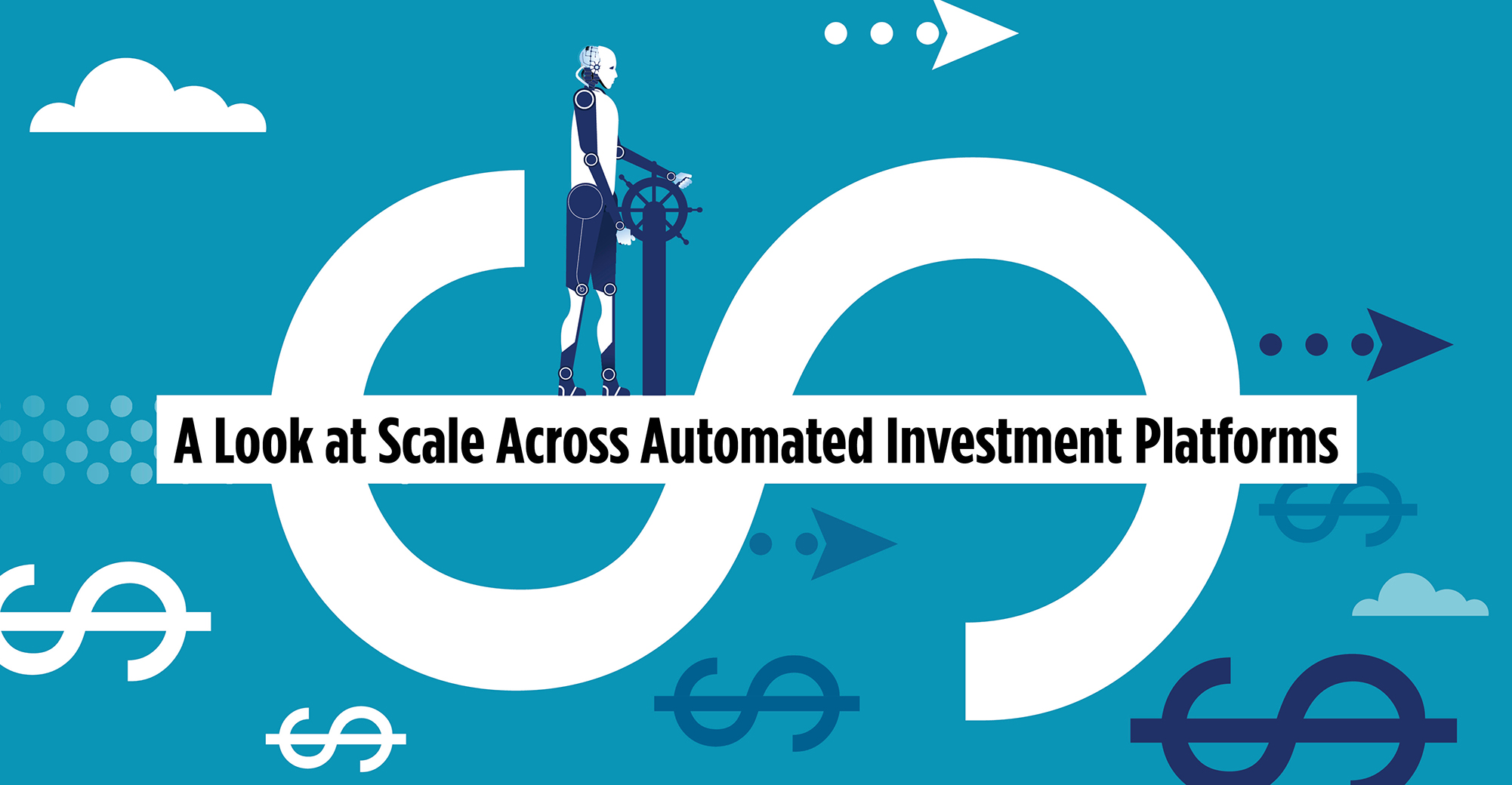 a-look-at-scale-across-automated-investment-platforms-wealth-management