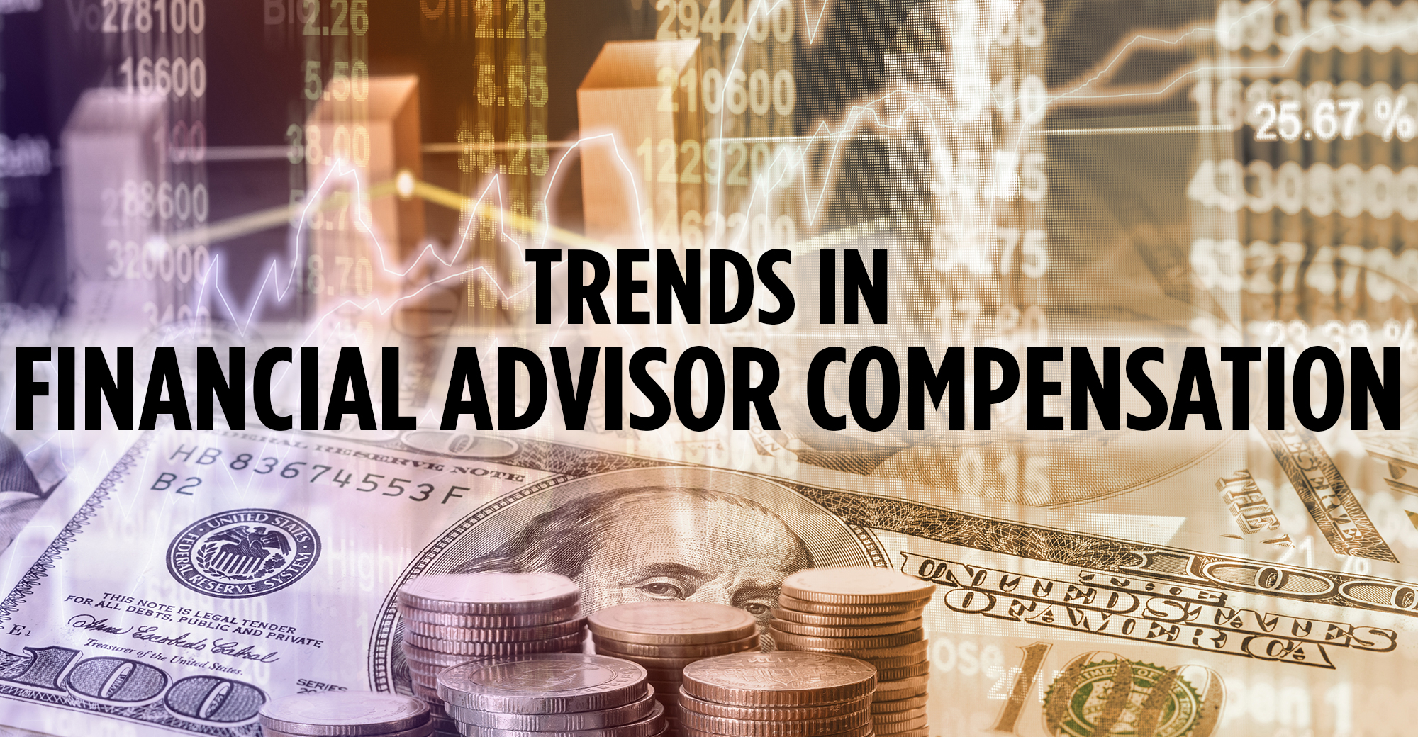 Six Trends in Financial Advisor Compensation Wealth Management