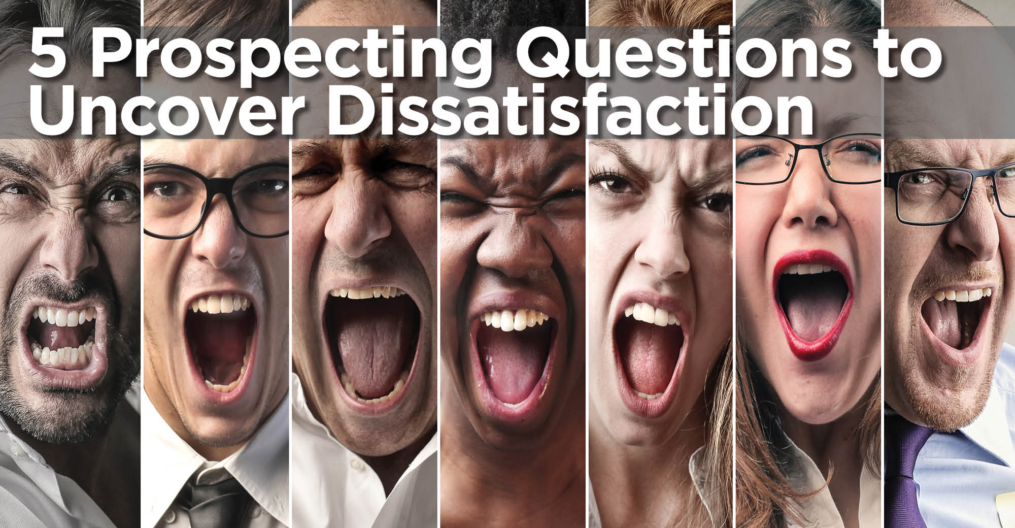 five-prospecting-questions-to-uncover-dissatisfaction-wealth-management