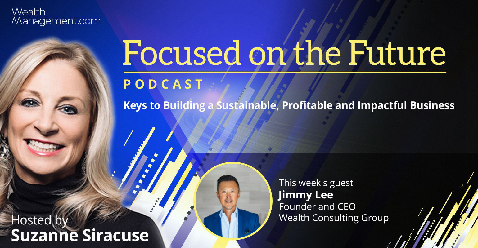 Focused on the Future: WCG's Jimmy Lee on AI and ESG | Wealth Management