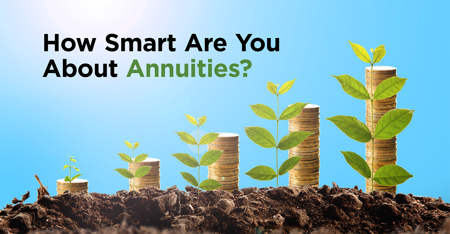 How Smart Are You About Annuities? | Wealth Management