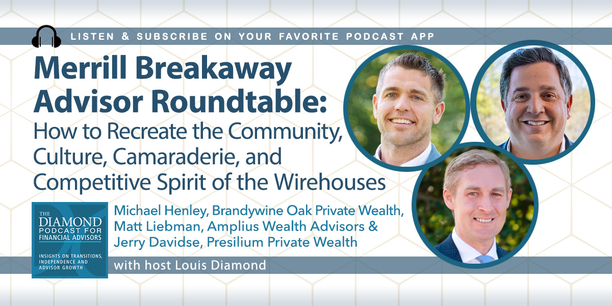 The Diamond Podcast for Financial Advisors: Merrill Breakaways