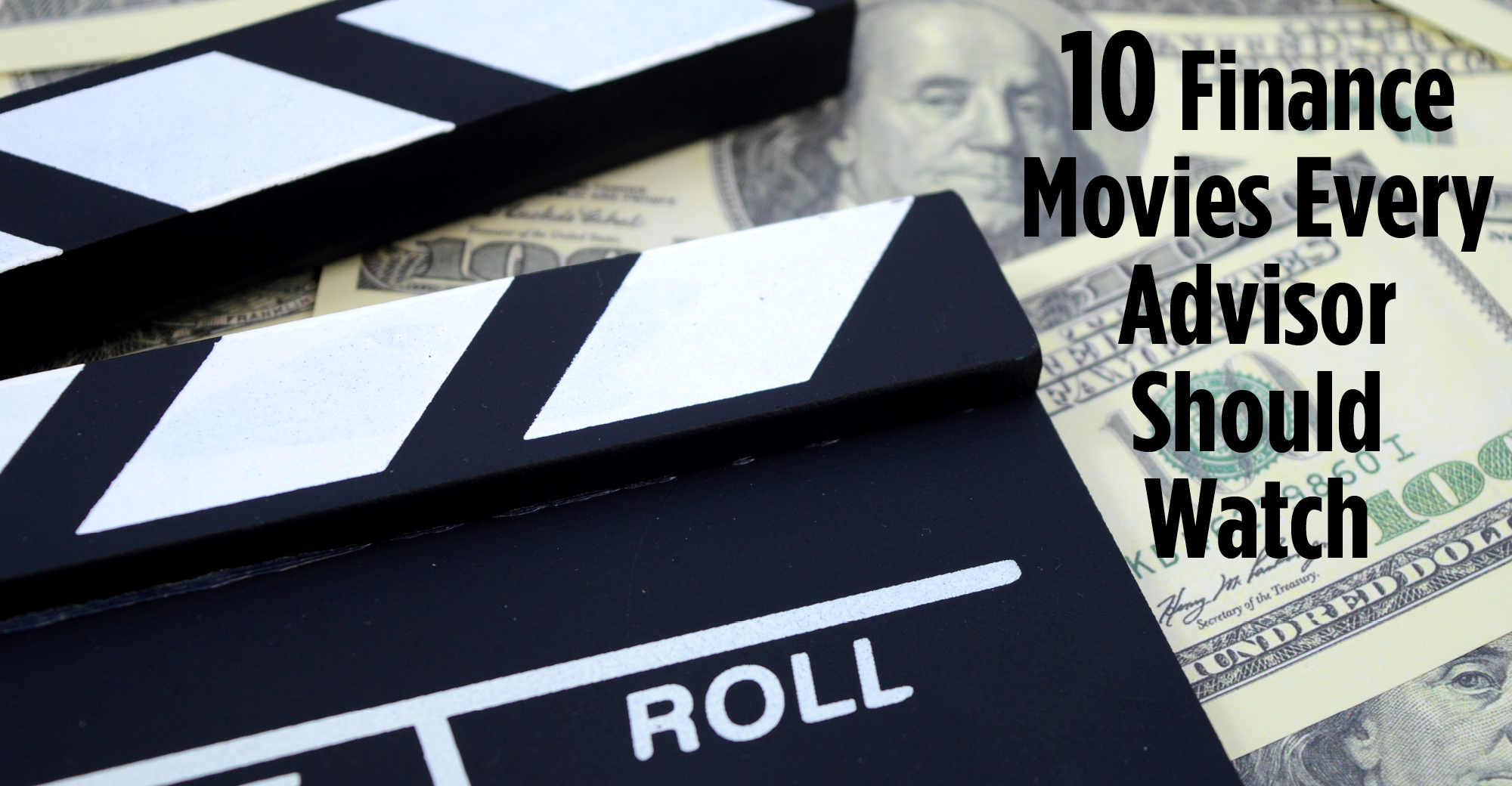 Ten Finance Movies Every Advisor Should Watch Wealth Management
