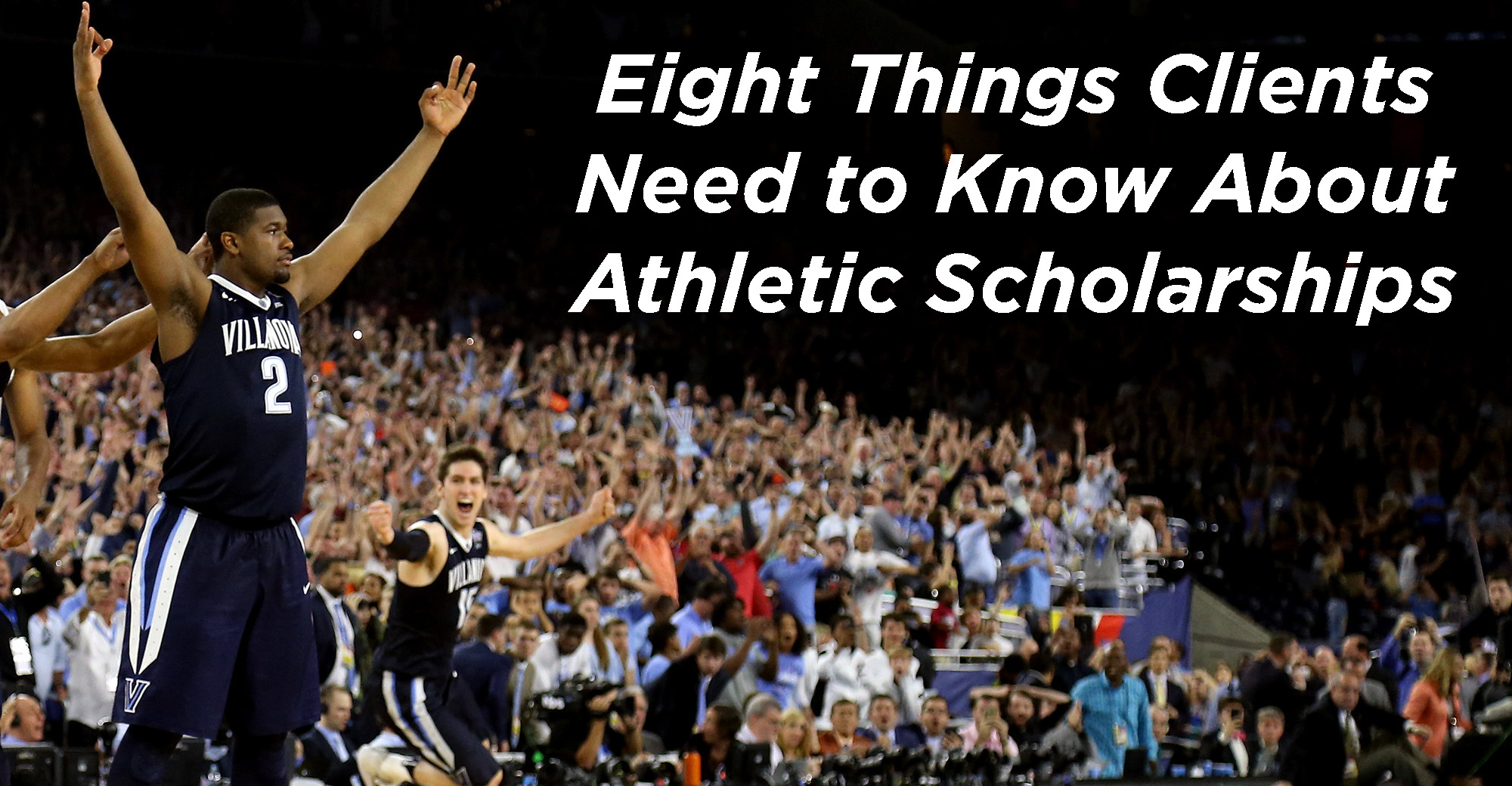 eight-things-clients-need-to-know-about-athletic-scholarships-wealth