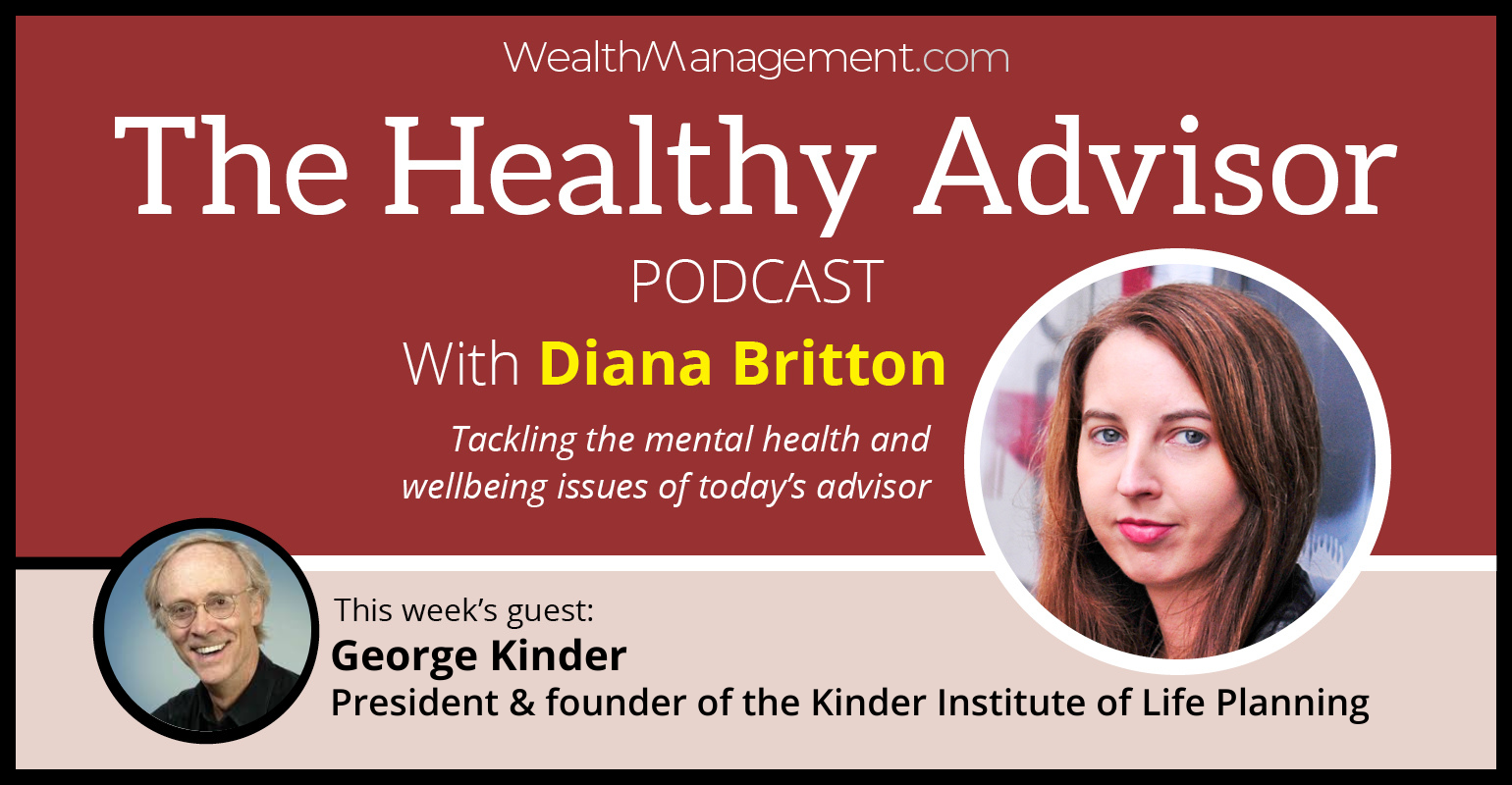 The Healthy Advisor Podcast George Kinder