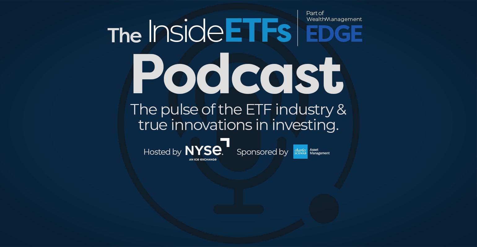 WM_EDGE_InsideETFs_Podcast_WebBanner_Sponsored_1540x800.jpg