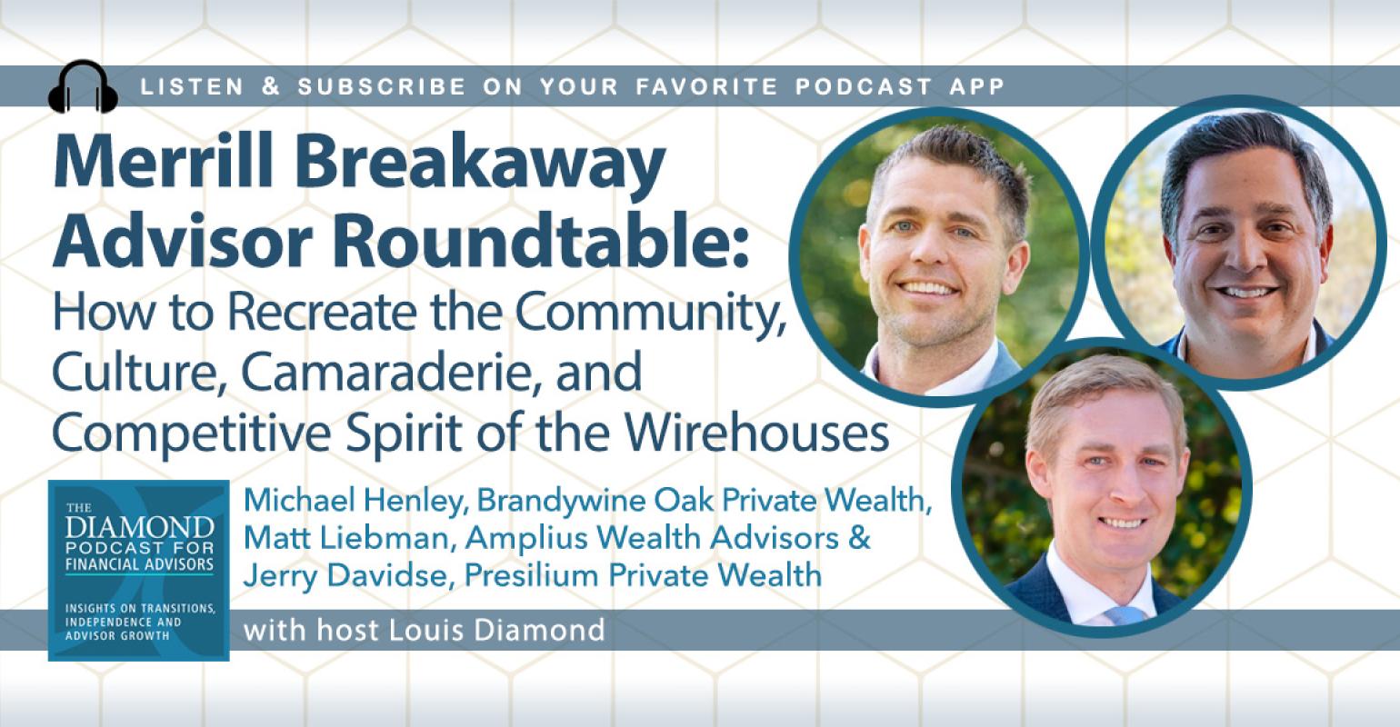 The Diamond Podcast for Financial Advisors Merrill breakaways