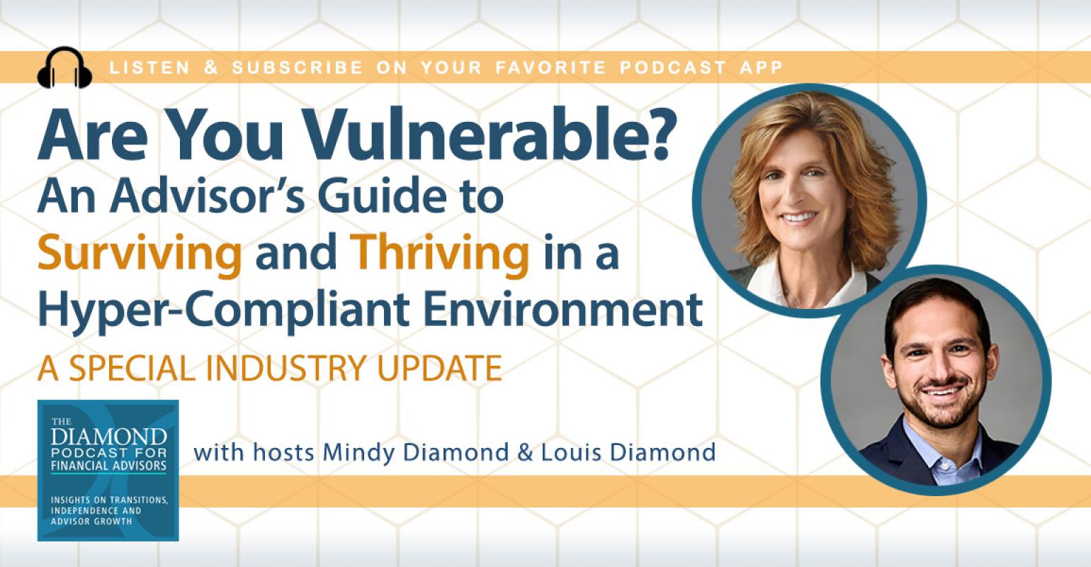 Diamond Podcast for Financial Advisors Industry Update compliance