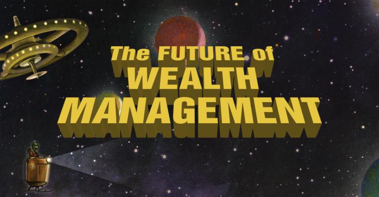 The Future Of Wealth Management: 11 Industry Experts Look Ahead To 204 ...