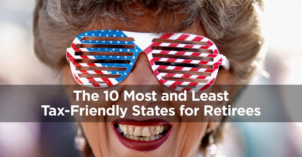 The 10 Most And Least Tax-Friendly States For Retirees | Wealth Management