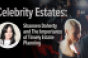 Celebrity Estates Podcast Shannen Doherty