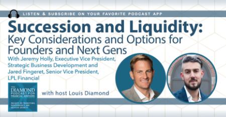 Diamond Podcast for Financial Advisors LPL liquidity and succession