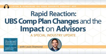 The Diamond Podcast for Financial Advisors UBS comp plan changes