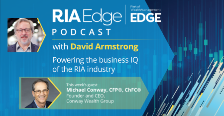 RIA Edge Podcast Michael Conway Conway Wealth