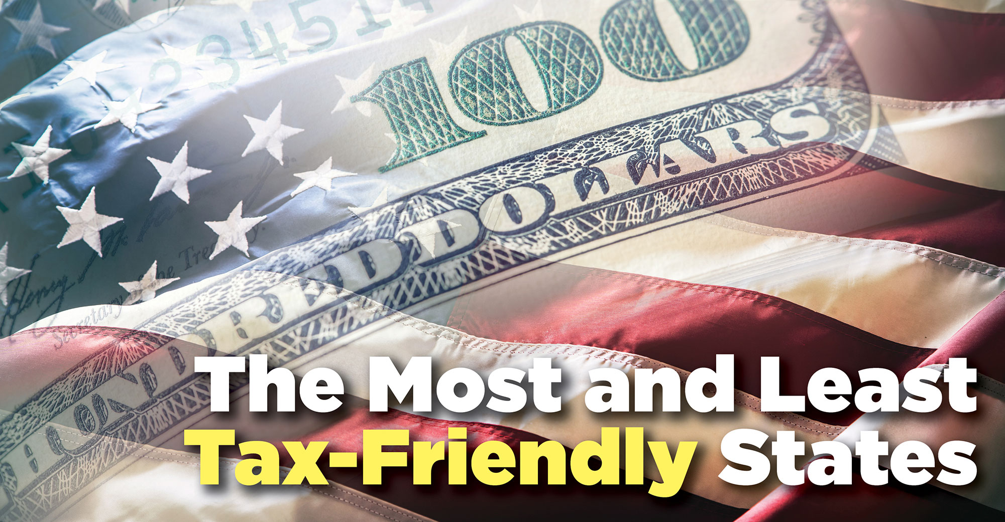 The 10-Most- And 10-Least-Tax-Friendly States | Wealth Management