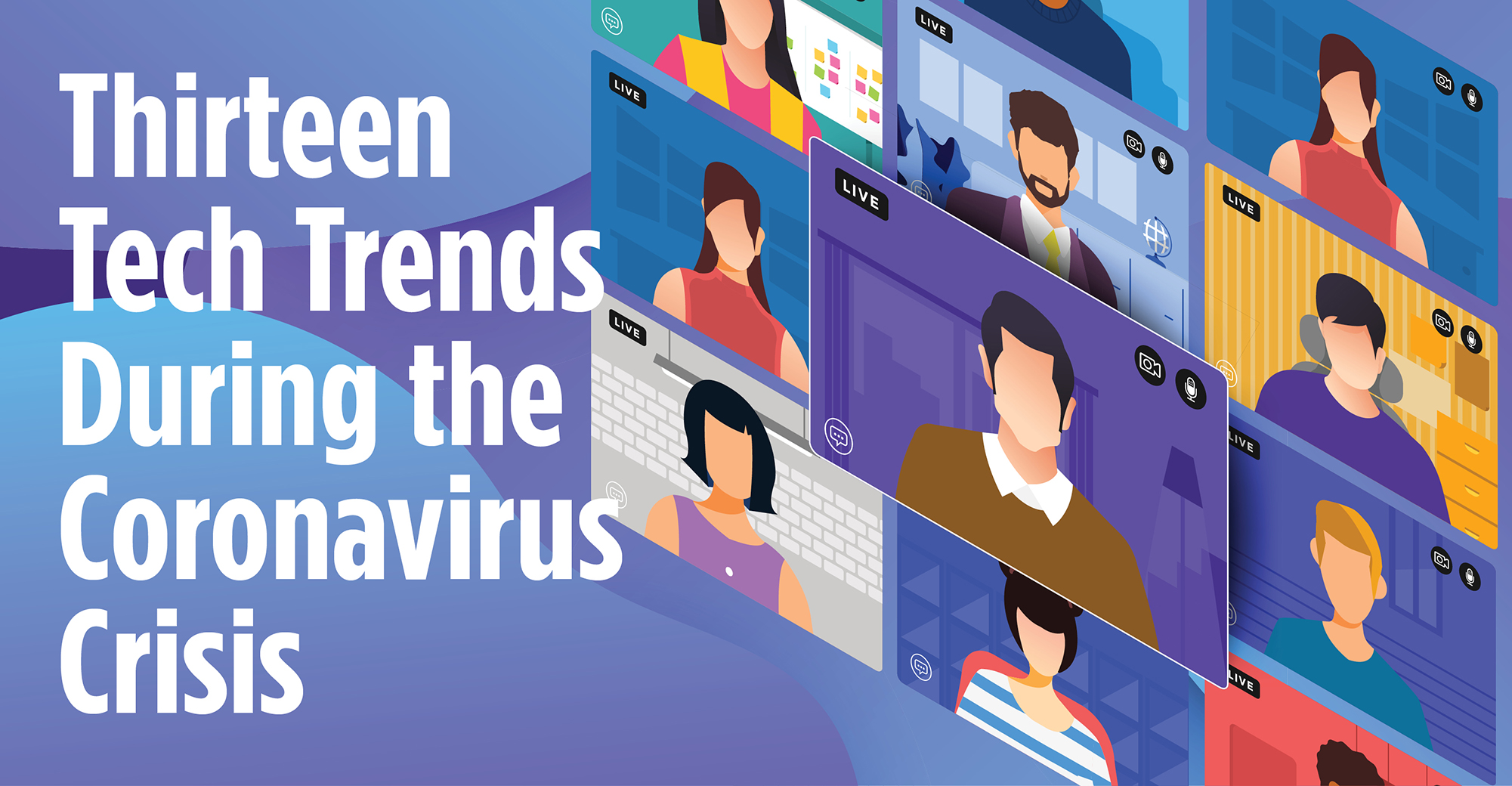 Thirteen Tech Trends During The Coronavirus Crisis | Wealth Management