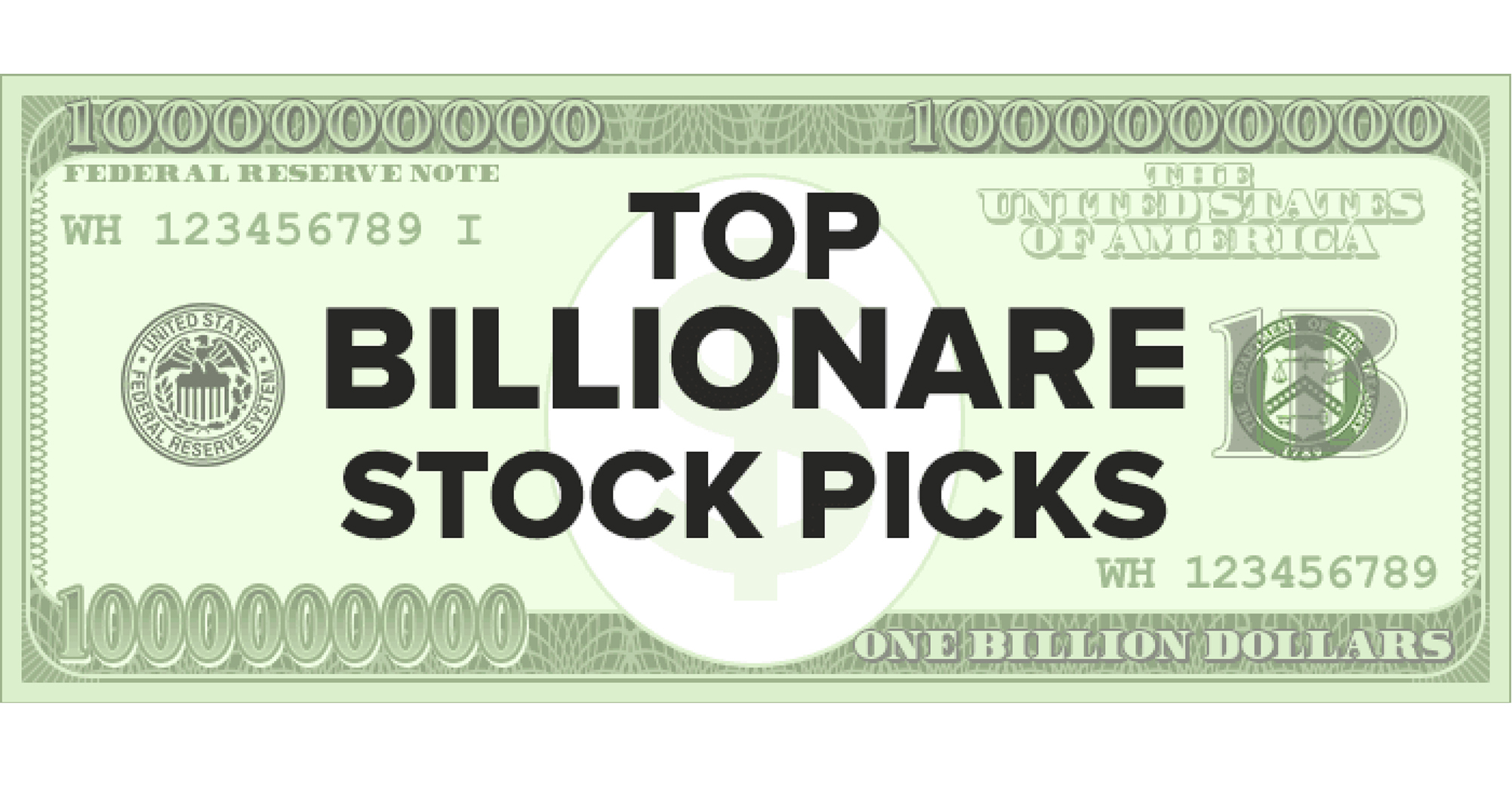 The Top Stock Picks Of 12 Billionaire Investors | Wealth Management