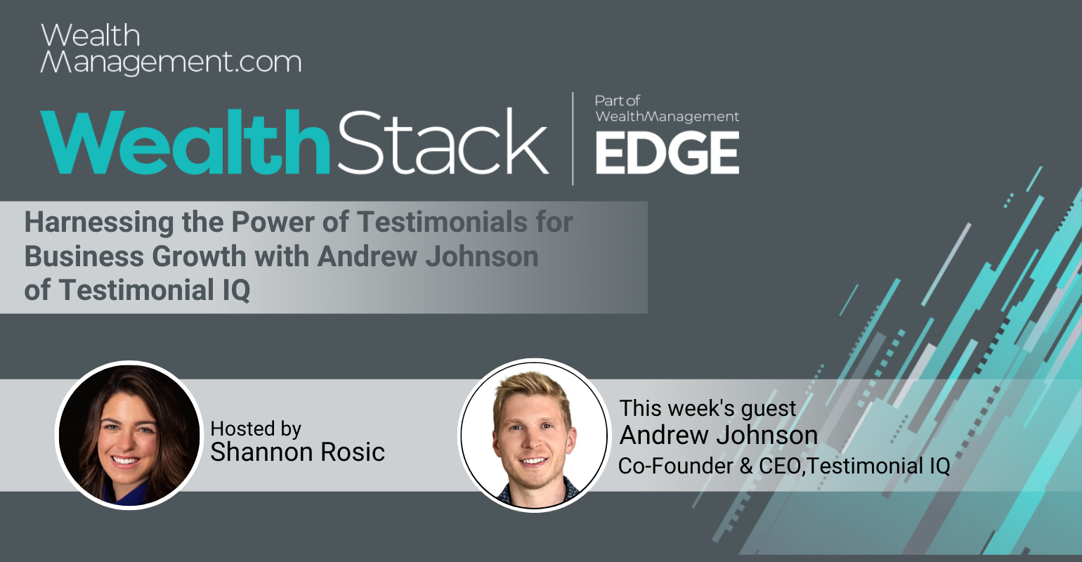 The WealthStack Podcast: Testimonial IQ’s Andrew Johnson